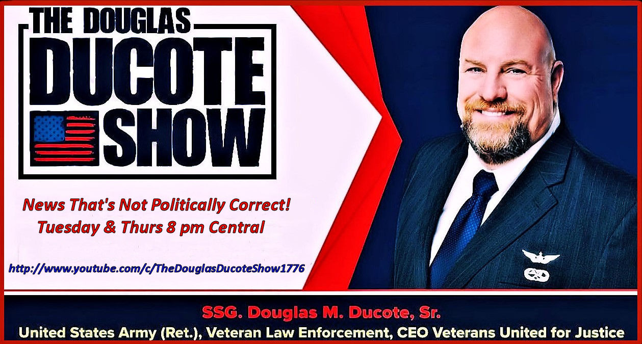 The #1 YouTube Channel Living “Rent Free” in The Far-Lefts Head! Join me live tonight at 8 pm central time for another episode of The Douglas Ducote Show minus all the Politically Correct madness! Thank you and God bless.