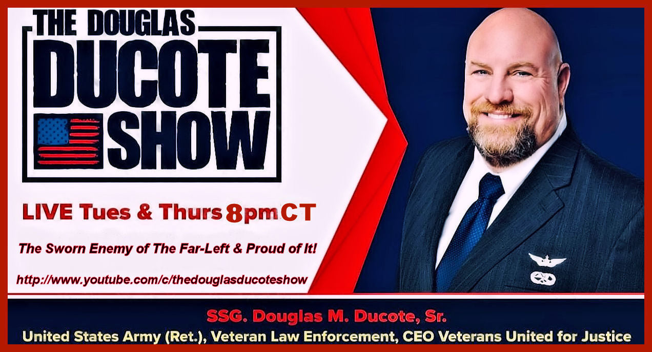 The Douglas Ducote Show, Tonight: Gun Control Facts Vs Democrat & Liberal Talking Points! (6/2/2022)